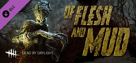 Buy Dead By Daylight Of Flesh And Mud Chapter Steam Pc Key Hrkgame Com