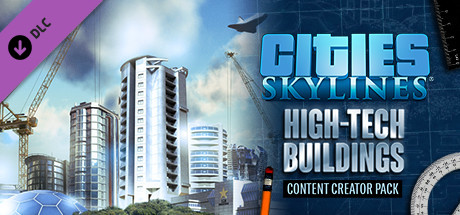 Cities Skylines Content Creator Pack High-Tech Buildings